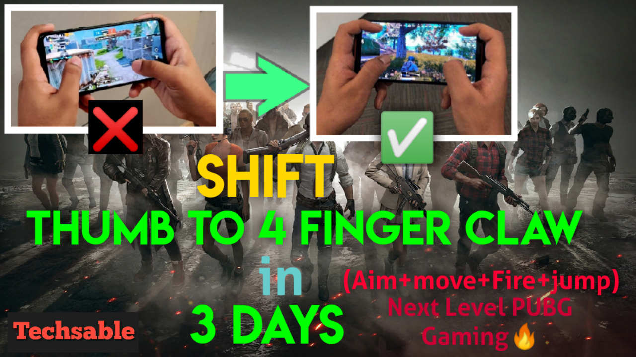 4 Finger Claw PUBG Mobile Setup: Shift from Thumbs to 4 Finger Claw